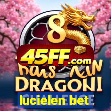lucielen bet